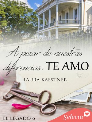 cover image of A pesar de nuestras diferencias (Serie El legado 6)